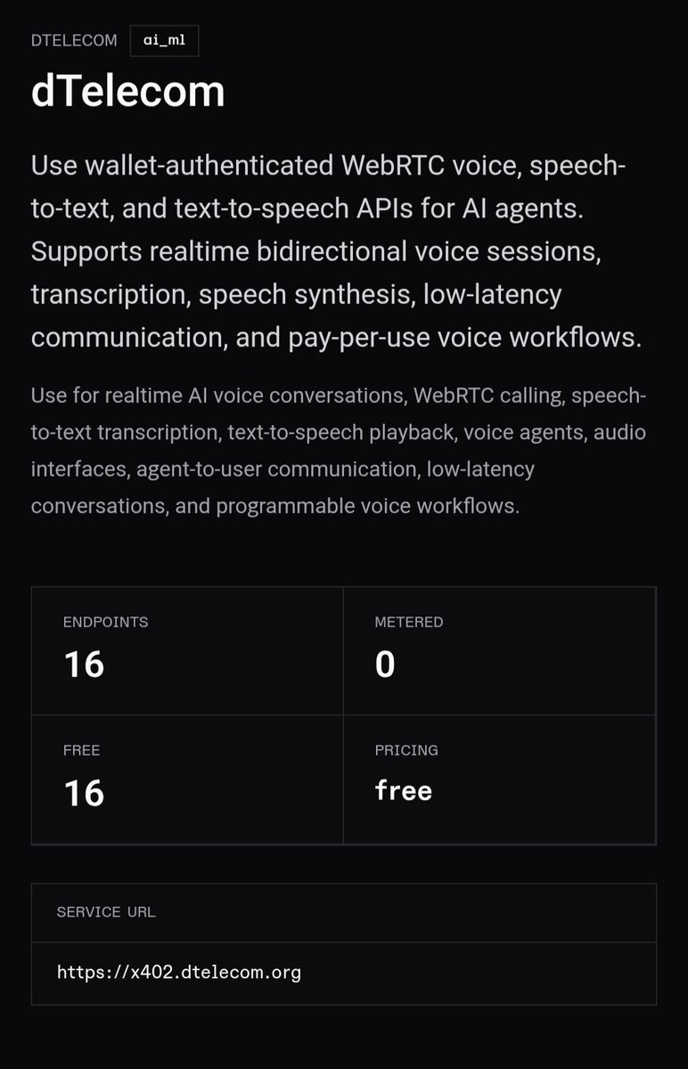dTelecom is now live on Pay.sh

We gave your agents voice and ears. And let them pay as the go.

👇

Use wallet-authenticated WebRTC voice, speech-to-text, and text-to-speech APIs for AI agents.

16 endpoints are available for realtime voice sessions,