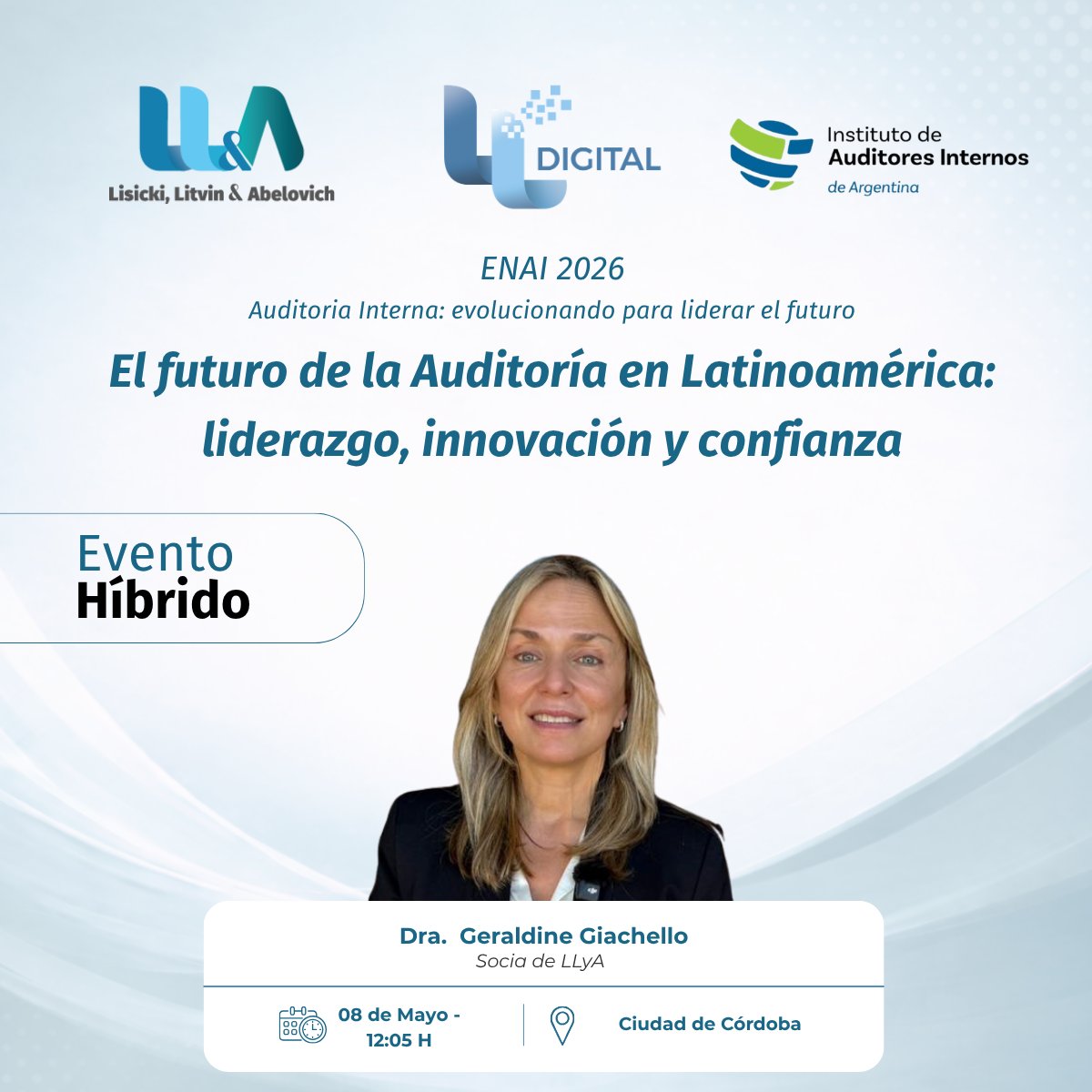 lisickilitvin's tweet photo. 📢 Mañana 08/05, @Geraldine Giachello (@G_Giachello), socia de #LLyA y presidente de #FLAI, participará del cierre del #ENAI organizado por #IAIA en la Ciudad de Córdoba
🕛 12:05 hs.
🎙️ Brindará la charla: “El futuro de la Auditoría en Latinoamérica: liderazgo, innovación y confianza”
📍 Evento híbrido
🔗 https://t.co/WMleQ30TNd #AuditoríaInterna #IAIA #ENAI #FLAI #LLyA
#AuditoríaInterna #IAIA #ENAI #FLAI #LLyA