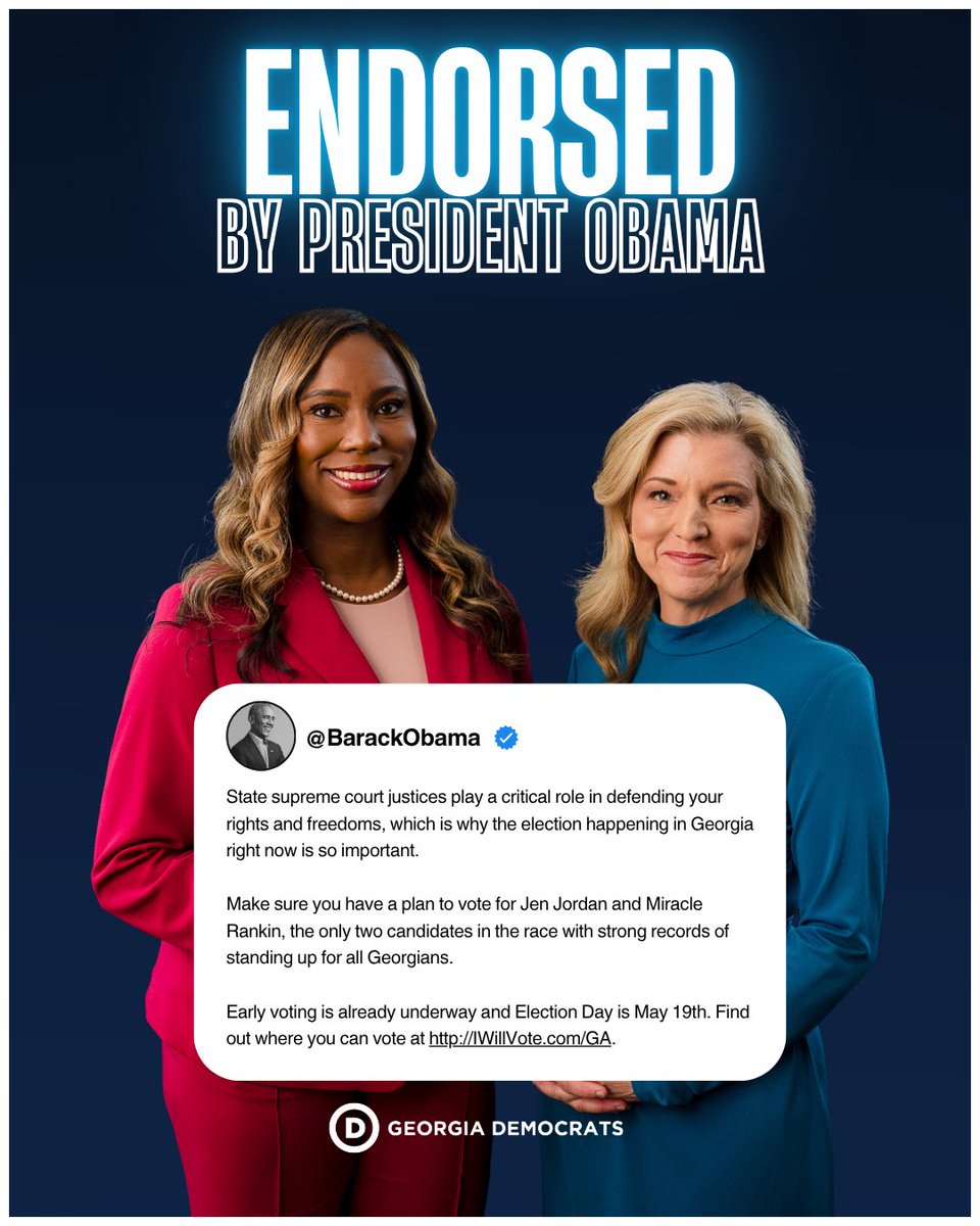 GeorgiaDemocrat's tweet photo. BIG NEWS 🎉 President @BarackObama has just endorsed Miracle Rankin and Jen Jordan for the Supreme Court of Georgia!

Georgia, don’t forget to turn out to vote. Early Voting is happening NOW thru May 15. Election Day is Tuesday, May 19 🗳️ https://t.co/0AA6a2nzJv