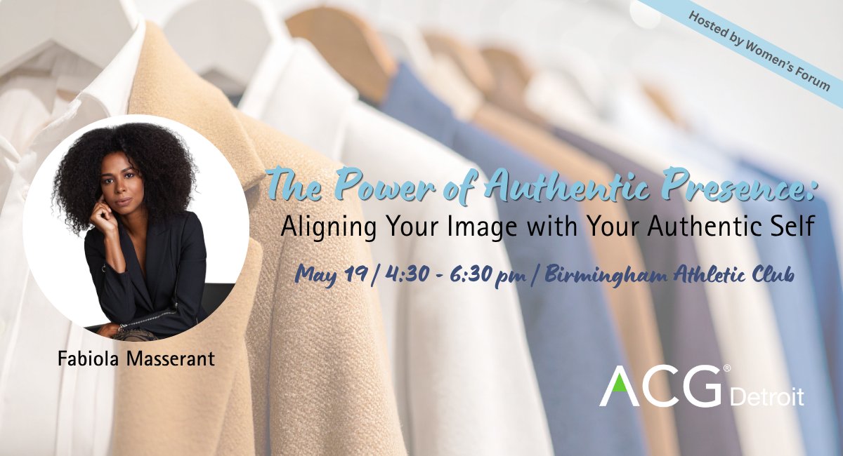 ACGDetroit's tweet photo. There's still time to register! Join us for The Power of Authentic Presence: Aligning Your Image with Your Authentic Self on May 19 to learn from image consultant, Fabiola Masserant on how to use style to elevate your personal brand. 

Register now: https://t.co/ur4sO2RvIL https://t.co/fUCQMrNAEE