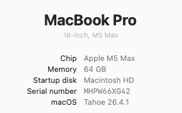 MacBook Pro hardware details showing an M5 Max machine with 64 GB RAM used for local-model experimentation