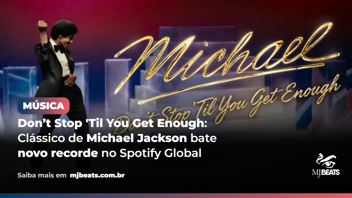 mjBeats's tweet photo. 🎶👑 Don’t Stop 'Til You Get Enough: Clássico de Michael Jackson bate novo recorde no Spotify Global

🎞️ Décadas depois de seu lançamento original, Don’t Stop ’Til You Get Enough está vivendo um novo fenômeno global graças ao impacto de #MichaelMovie

📈 A clássica música de Michael Jackson alcançou a posição #11 no Daily Global Spotify Chart, registrando mais de 3,244 milhões de reproduções em apenas um dia!
