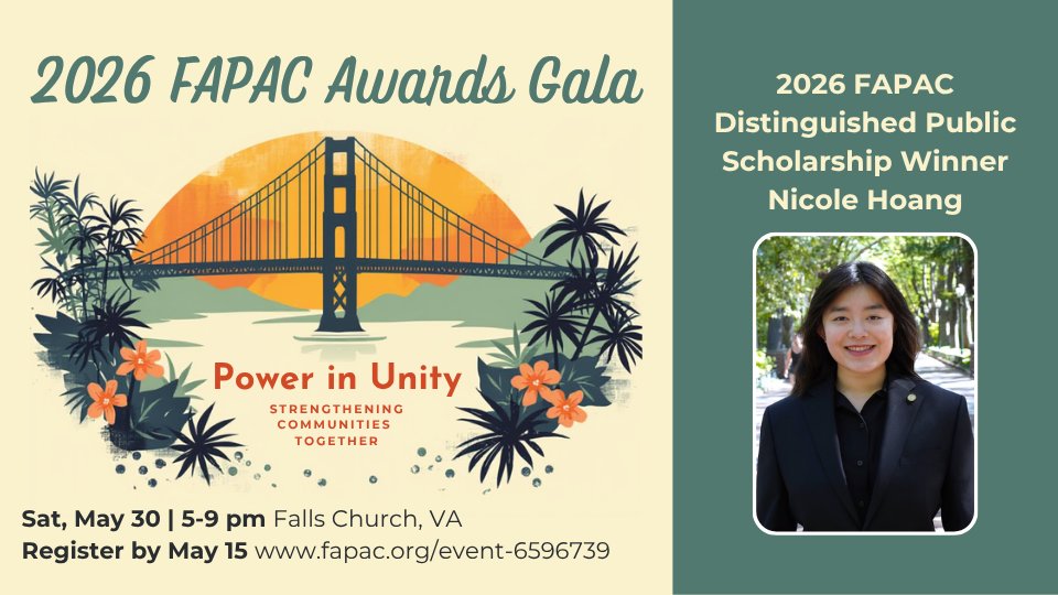 FAPAC1985's tweet photo. We're thrilled to present the 2026 Distinguished Public Service Scholarship Award to Nicole Hoang at the FAPAC Awards Gala on May 30, 2026 at the Falls Church Marriott Fairview Park. Show your support for this impressive scholar and register by May 15th: https://t.co/SM372VzUWP https://t.co/PROFUuymec