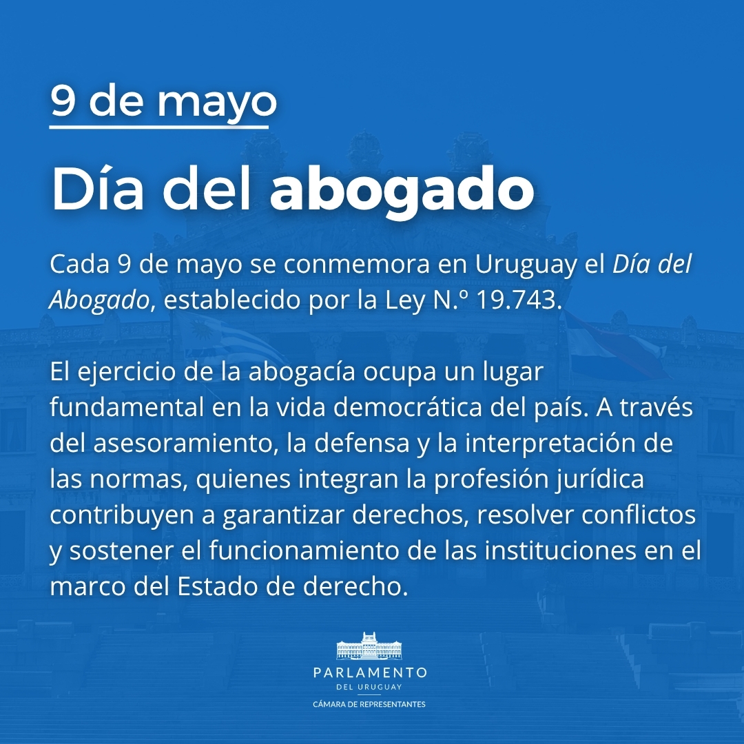 DiputadosUY's tweet photo. 9 de mayo - Día del Abogado https://t.co/cl5rD26Sd3