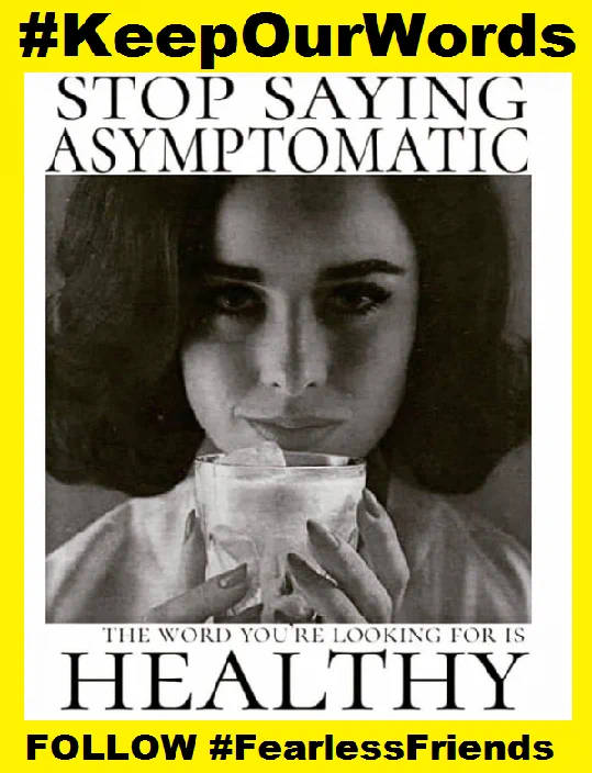 FearlessFriends's tweet photo. Words matter. Let’s not allow them to replace our language with Orwellian DoubleSpeak.
Asymptomatic=healthy.
No symptoms=no disease.
#KeepOurWords https://t.co/huXyHViP0x