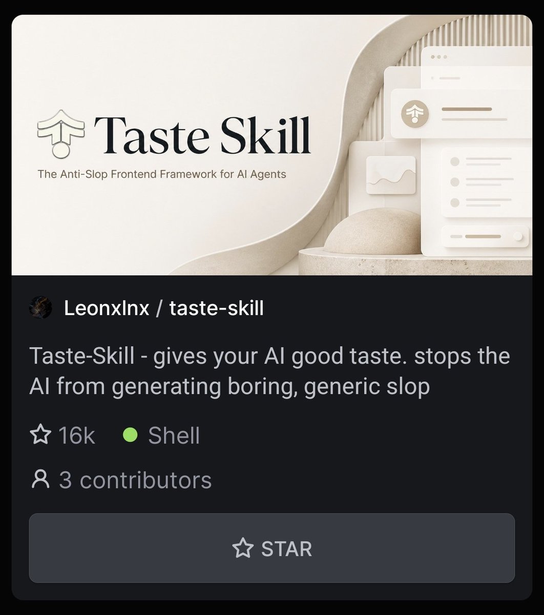 Thanks for 16k ⭐ Taste Skill v2 is coming pretty soon :) Just takes a ...