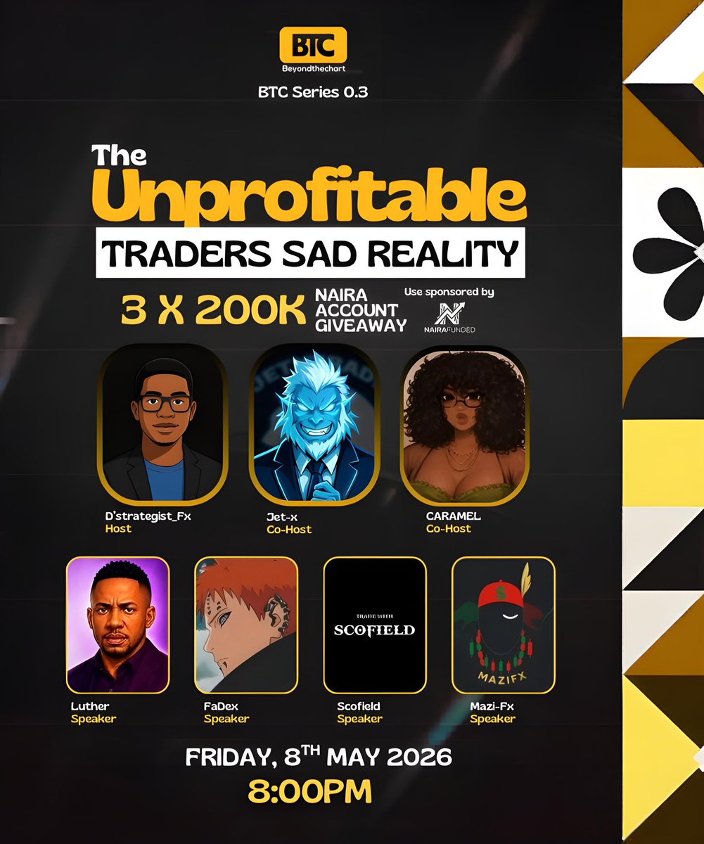 Dstrategist_fx's tweet photo. BTC Series 0.3: The Unprofitable Traders Sad Reality.

“Join us while we unveil the unprofitable traders sad reality and give you hint on how your reality can turn into profitability” .

Live space: 8Th May, 2026
Time: 8pm West African 

Sponsored space: @NairafundedLtd 

(Giving out 3 x 200k Naira evaluation accounts) 

How to enter: 

Make sure to follow 
Host: @Dstrategist_fx 
Co-Host: @Therea1caram3l 
Co-Host: @Jetxtrade65 

Speakers 
@FaDex000 
@LUTHERLMS 
@boiscofield 
@Mazifx_ 

Like + Retweet this space 
Tag 5 friends 
Reply “Ready” to this post 

Winners will be announced on the space