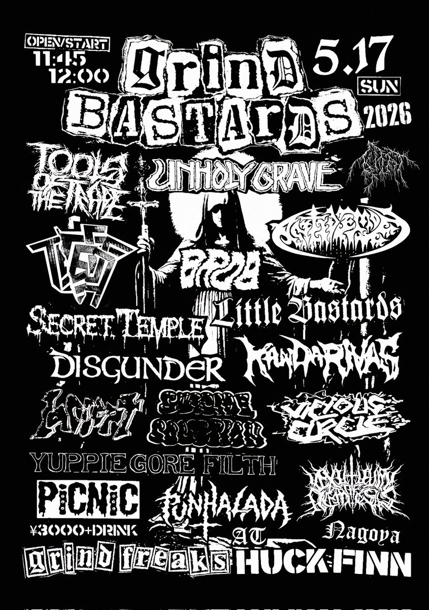 GrindFreaks's tweet photo. ★20周年★
'Grind Bastards 2026'
5/17(日)at HuckFinn 
11:45/12:00
¥3000+D
Unholy Grave
Test
Antidemon
Tools of The Trade
Kilat
Little Bastards
Disgunder
Kandarivas
Secret Temple
Brob
Yuppie Gore Filth
Vicious Circle
Punhalada
Suicide Solution
Picnic
I Accept
Exitium of Nemesis https://t.co/nEZzZHFUma