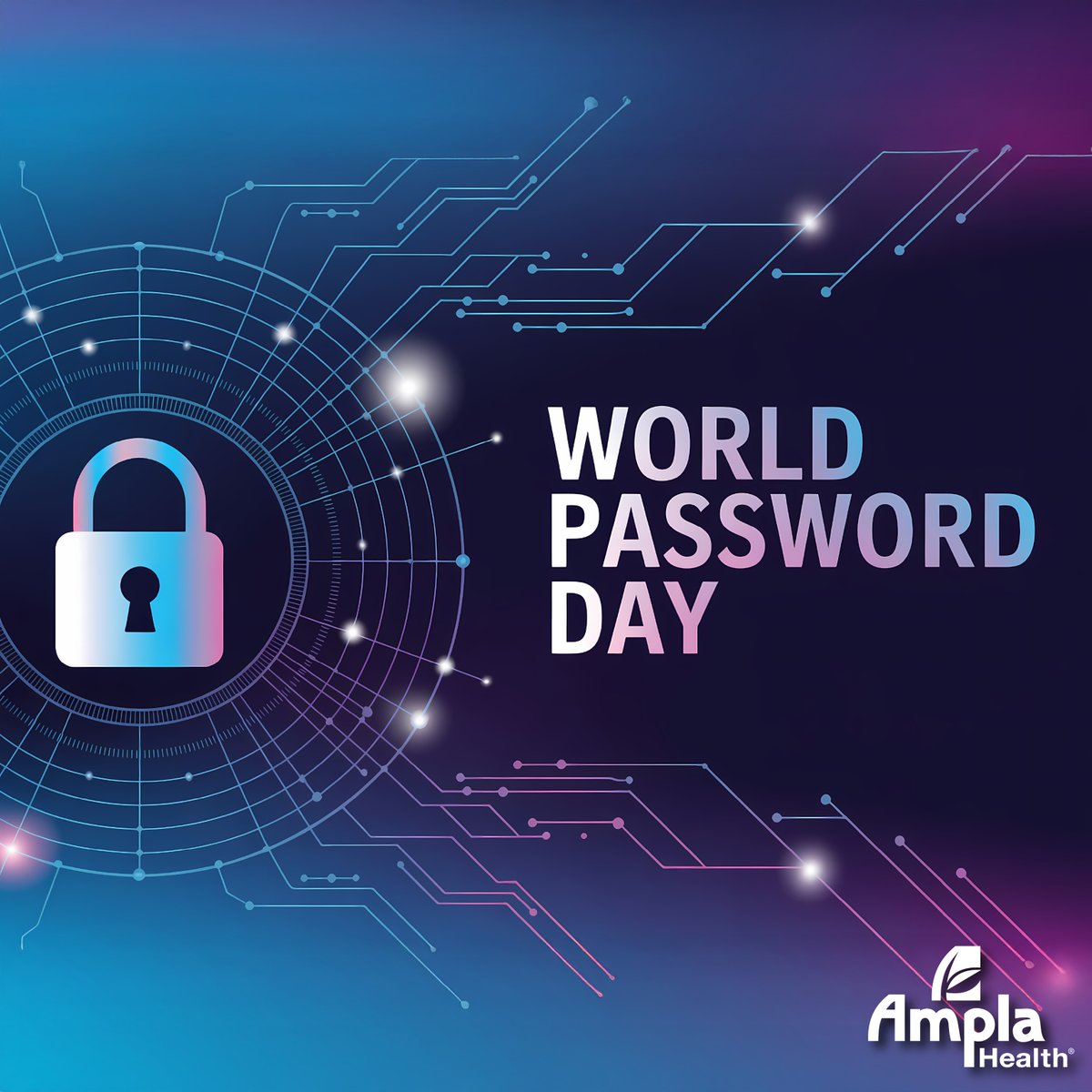 Weak passwords put your information at risk. This World Password Day, create strong, unique passwords and enable extra security measures. Ampla Health is committed to protecting your data and access to care. #WorldPasswordDay #Cybersecurity #StaySafeOnline #AmplaHealth