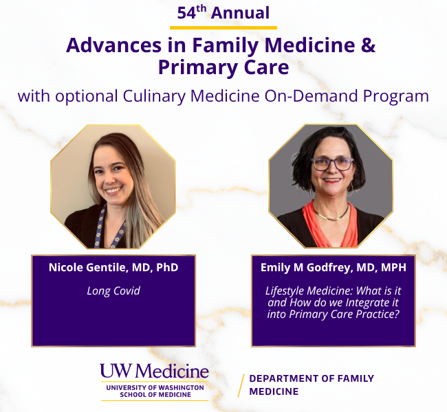 UWIPCE's tweet photo. 54th Annual Advances in Family Medicine &amp; Primary Care Conference:
Dr. Nicole Gentile, MD, PhD and Dr. Emily M Godfrey, MD, MPH cover the full spectrum of patient wellness this year.
Register:https://t.co/hgqxUVhJYv
@UWMedicine @UW @uwsomwwami @harborviewmc @seattlechildren https://t.co/h89IaUCYXW