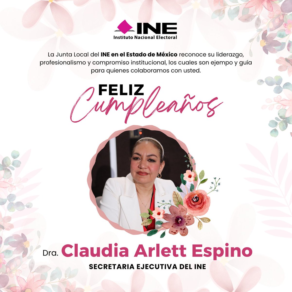 INEedomex's tweet photo. 🎉✨ La Junta Local Ejecutiva del @INEedomex extiende una atenta felicitación a la Dra. Claudia Arlett Espino, Secretaria Ejecutiva del Instituto Nacional Electoral, con motivo de su cumpleaños.

Reciba nuestros mejores deseos de bienestar y éxito en esta fecha especial. https://t.co/NtDnCSVaCq