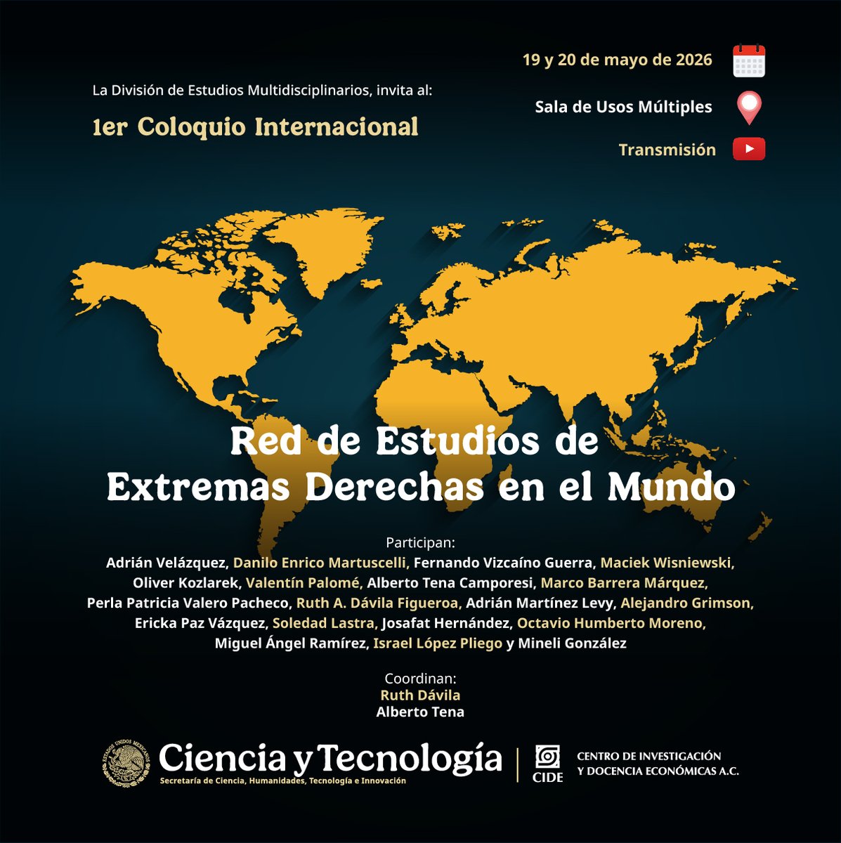 CIDE_MX's tweet photo. #AgendaCIDE | La #DEMCIDE te invita al 1er Coloquio Internacional "Red de Estudios de Extremas Derechas en el Mundo".
📍 Sala de Usos Múltiples

Día 1 
🗓️ 19 de mayo de 2026 | 10:00 h 
📺 https://t.co/GFYSMA1ROz

Día 2
🗓️ 20 de mayo de 2026 | 11:00 h
📺 https://t.co/tiLvrOJjF2 https://t.co/u2K4Le078u