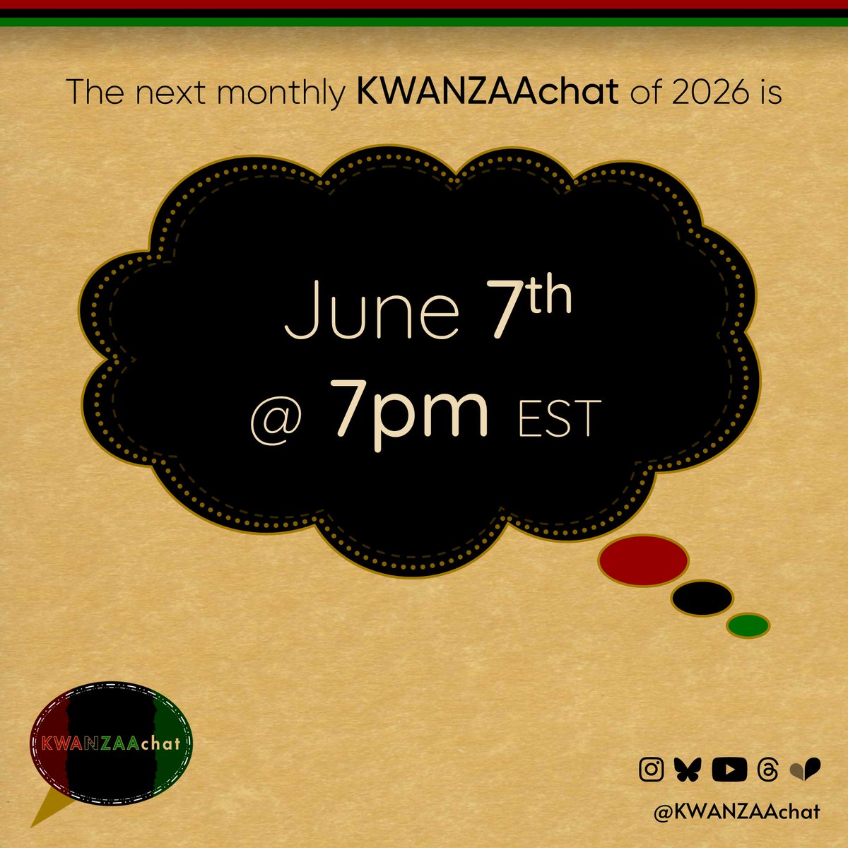 KwanzaaChat's tweet photo. 📣 The next monthly #KWANZAAchat of 2026 is June 7 @ 7pm EST! #SavetheDate!

#Kwanzaa #7Principles https://t.co/IHactB9EwW