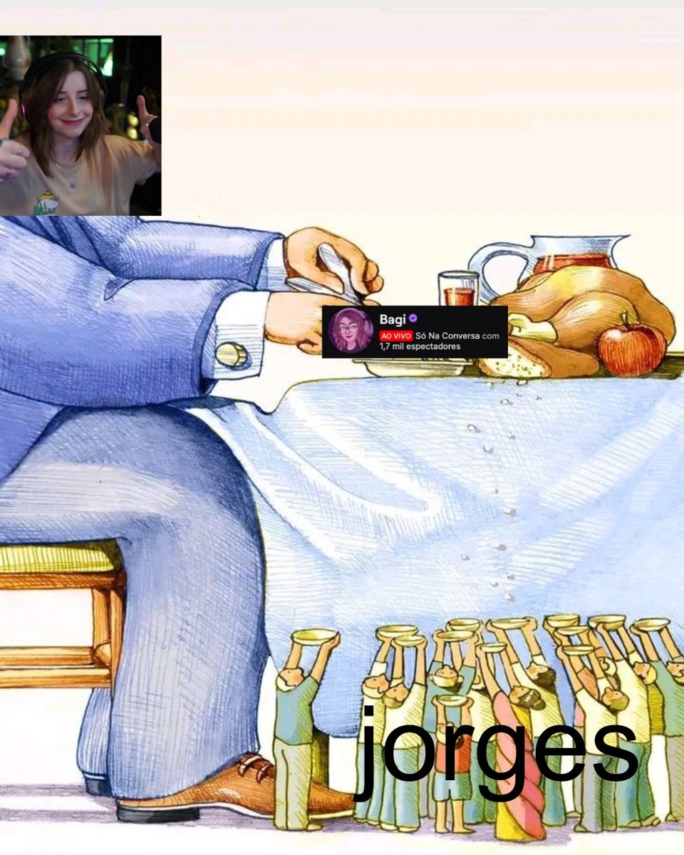 como é bom ter uma live de bate papo da bagi

bos jorges que estávamos morrendo de fome estamos sendo engordados para sermos abatidos