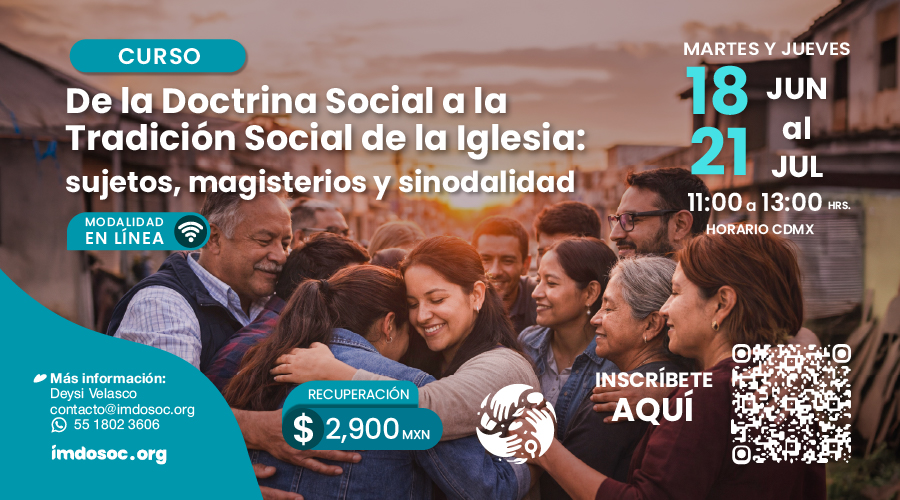 imdosoc's tweet photo. ¿Te interesa la relación entre fe, Iglesia y transformación social?
“De la Doctrina Social a la Tradición Social de la Iglesia: sujetos, magisterios y sinodalidad”
🗓️ 18 jun-21 jul
⏰ Mar y jue | 11:00–13:00 h
💻 En línea
💲 $2,900 MXN

🔗 https://t.co/nU3sdxnyAe
📲 55 1802 3606 https://t.co/dkTlqDTnoO