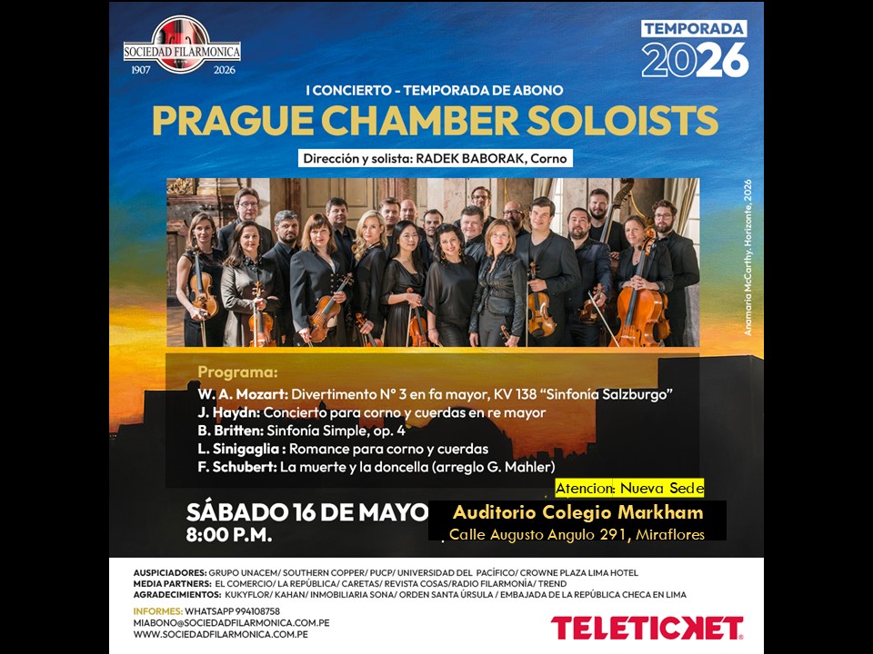 SociFilarmonica's tweet photo. SOCIEDAD FILARMONICA DE LIMA INAUGURA TEMPORADA 2026
SÁBADO 16 DE MAYO a las 8: p.m. 
CON LOS SOLISTAS DE CÁMARA DE PRAGA
EN EL AUDITORIO DEL COLEGIO MARKHAM
(Calle Augusto Angulo 291, Miraflores, puerta 1). Entradas en Teleticket: https://t.co/LSz0x7FSgp) https://t.co/QirkhP9559