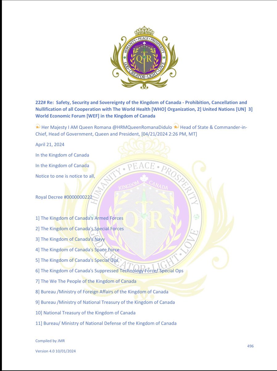 Michael64973675's tweet photo. April 21, 2024

In the Kingdom of Canada

Notice to one is notice to all,

Royal Decree 0000000222# 
Re: Safety, Security and Sovereignty of the Kingdom of Canada - Prohibition, Cancellation and Nullification of all Cooperation with The World Health [WHO] Organization, 2] United Nations [UN] 3]
World Economic Forum [WEF] in the Kingdom of Canada

https://t.co/z3hxtKMnHK 💜👑🐝