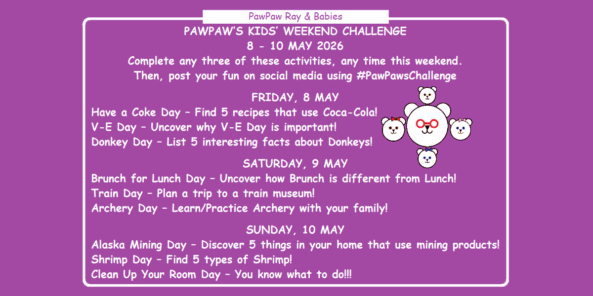 pawpaw_ray's tweet photo. 🐻PawPaw's Kids Weekend Challenge🐻
8 - 10 May

⭐️Try any 3 #kids activities, anytime this #weekend ⭐️
Then, post about your #fun using #PawPawsChallenge

Fun #parenting and #learning activities!
(Alternative to dangerous social media challenges) https://t.co/iHiSfNA1xM
