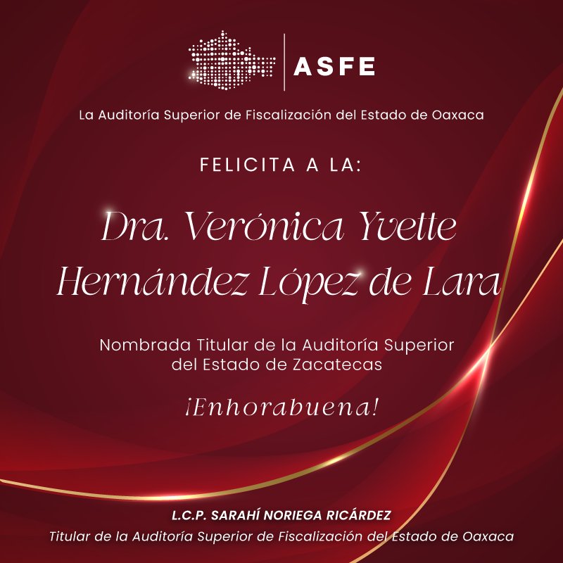 ASFE_OAXACA's tweet photo. Quienes integramos la #FamiliaASFEOaxaca felicitamos a la Dra. Verónica Yvette Hernández López de Lara por su designación como Titular de la Auditoría Superior del Estado de Zacatecas.

Le deseamos el mayor de los éxitos en esta nueva encomienda.

#SomosASFEOaxaca https://t.co/hgnhWM4SXO