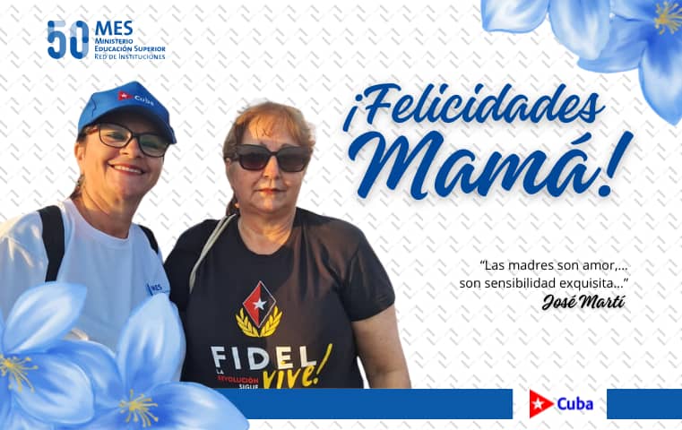 CubaMES's tweet photo. 🇨🇺 🌸 A todas nuestras madres de Cuba: gracias por enseñarnos que el amor es la mayor lección.

"Las madres son amor...son sensibilidad exquisita". José Martí 

 ¡Feliz Día de las Madres! ❤️✨

#Cuba #UniversidadCubana https://t.co/Eg59aTASoj