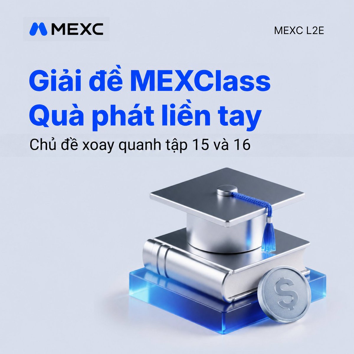 MEXCVietnam's tweet photo. 🚀 Learn to Earn: Giải đề MEXClass - Quà phát liền tay

👑 Từ Blockchain bảo vệ hồ sơ sức khoẻ & bằng cấp suốt đời đến Web3 - kỷ nguyên Internet mà không ai có thể xoá tài khoản hay gỡ nội dung của bạn, anh em tự tin mình đã nắm trọn bao nhiêu phần trăm công lực của Tập 15 & Tập 16 rồi?

⏰ Thời gian sự kiện: 20:00 08/05/2026 - 23:59 10/05/2026

👉🏻 Đừng để kiến thức chỉ là lý thuyết, nhanh tay điền form "trả bài" cùng MEXClass ở phần bình luận để rinh ngay phần thưởng 5 USDT về ví nhé!

-----
Thông tin chỉ mang tính tham khảo, không phải lời khuyến nghị tài chính. Vui lòng cân nhắc kỹ các rủi ro trước khi tham gia

#learntoearn #mexclass #MEXCMinigame