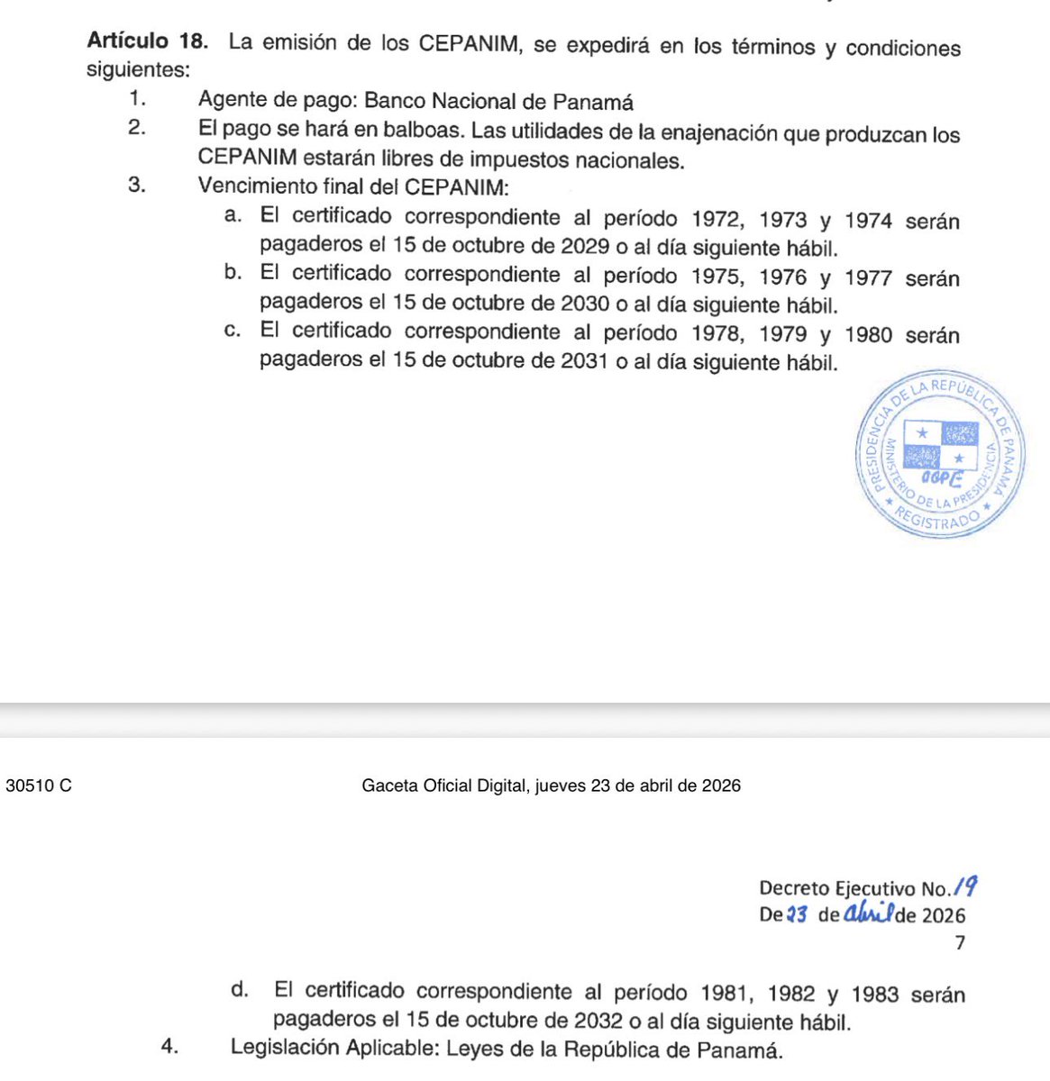 Al próximo gobierno que sea electo en mayo del 2029, le corresponderá el pago del CEPANIM.
El Gobierno de Panamá oficializó las condiciones para la emisión de los Certificados de Participación Negociables (CEPANIM), estableciendo el calendario de pagos y las disposiciones