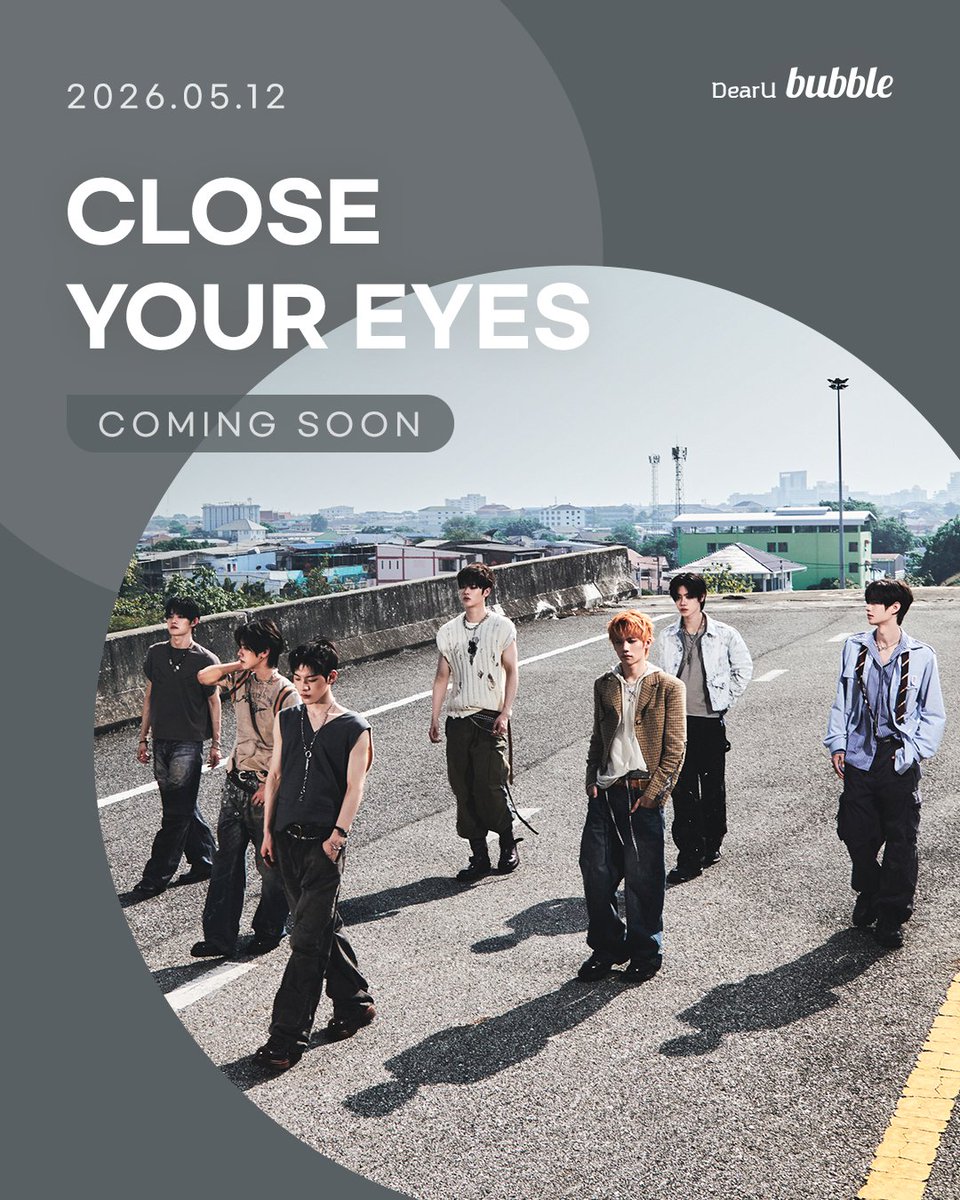 bubbleforjapan's tweet photo. [📢]COMING SOON
2026.05.12 AM11:00 (JST)⏰

韓国発 7人組多国籍ボーイズグループCLOSE YOUR EYESが「bubble relay」を通じて登場🎉
「bubble for JAPAN」でも同時に販売をスタートします！

▼詳細はこちら！
https://t.co/FYBFNewbTz

ぜひ楽しみにお待ちください🫧

#bubbleforJAPAN #bubble #버블
#bubblewithSTARS #STARSbubble
@dearu_bubble