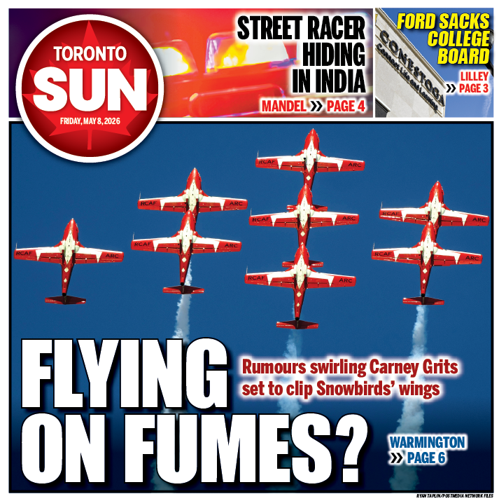TheTorontoSun's tweet photo. FLYING ON FUMES? Rumours swirling Carney Grits set to clip Snowbirds' wings.

Check out our front page for Friday, May 8, 2026.

More from @joe_warmington here: https://t.co/NL4wAkVAGI https://t.co/hxQ9zg7GKZ