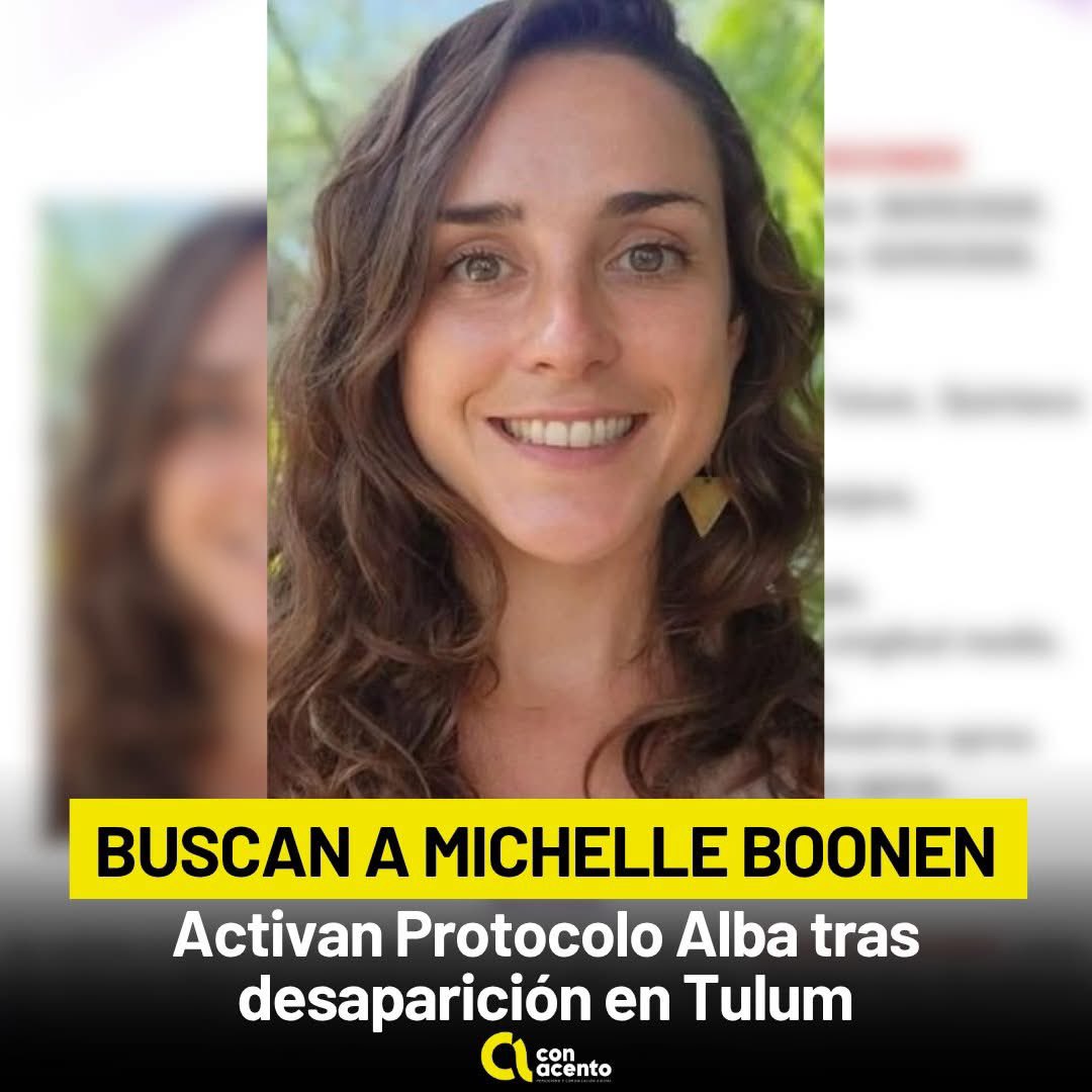 🚨 PROTOCOLO ALBA EN QUINTANA ROO | #NoticiasConAcento  

Se solicita apoyo para localizar a Michelle Boonen, mujer reportada como no localizada en Tulum, Quintana Roo ⚠️

📍 Última vez vista: 2 de mayo de 2026, en Tulum, Quintana Roo
👩 Nombre: Michelle Boonen
🌎 Nacionalidad:
