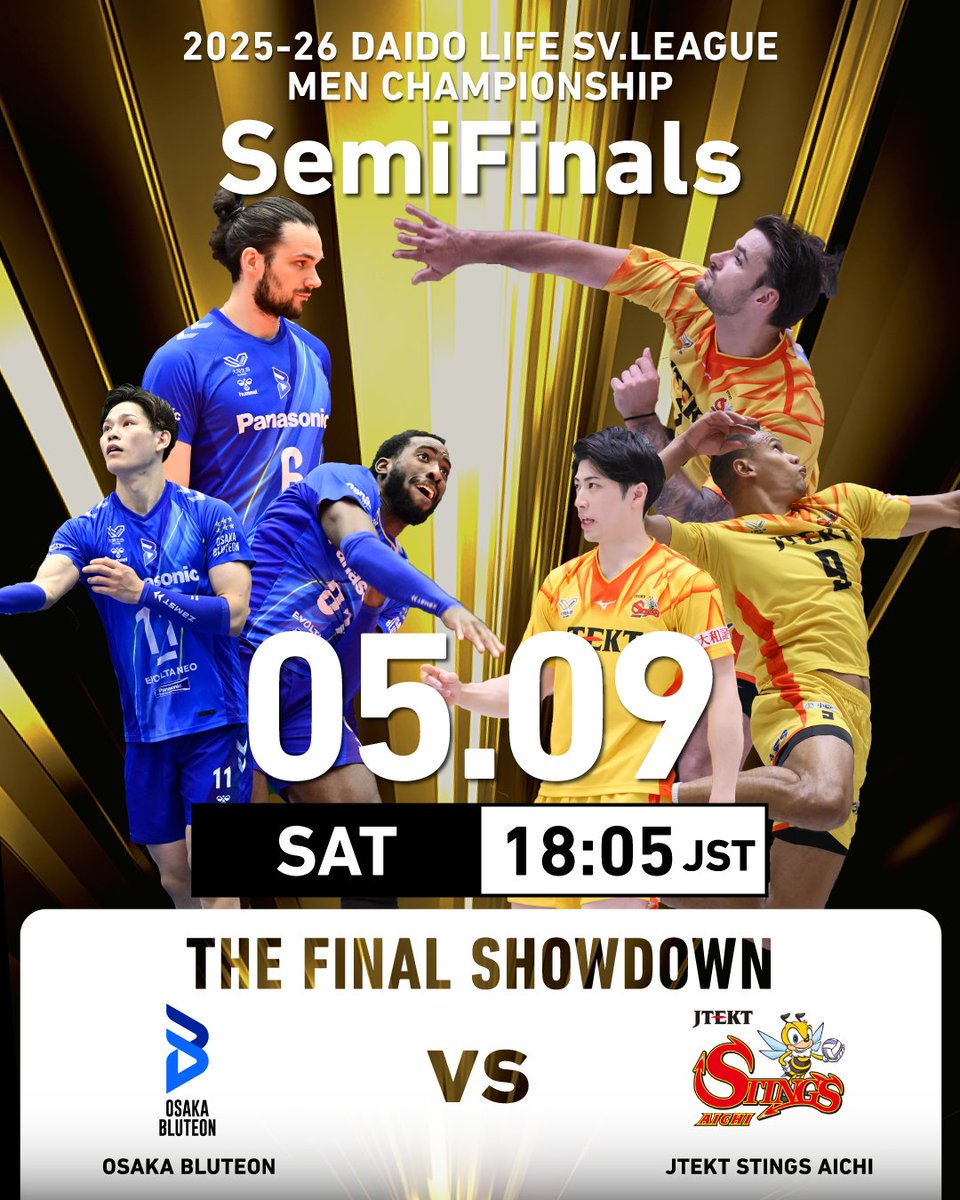 🔥2025-26  DAIDO LIFE SV.LEAGUE MEN CHAMPIONSHIP SemiFinals🔥

The must-win battle is finally here! Which team will punch their ticket to the Finals?⚡️
️
🆚OSAKA BLUTEON vs JTEKT STINGS AICHI
🗓️Sat, May 9 at 18:05(JST) 

<a href="/OSAKA__BLUTEON/">大阪ブルテオン【OSAKA BLUTEON】</a>
<a href="/JTEKTSTINGS/">JTEKT-STINGS-AICHI</a>