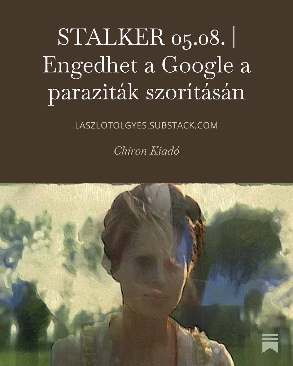 STALKER 05.08. |  Engedhet a Google a paraziták szorításán

laszlotolgyes.substack.com/p/stalker-0508…

“Americans may have no identity, but they do have wonderful teeth.”

#STALKER