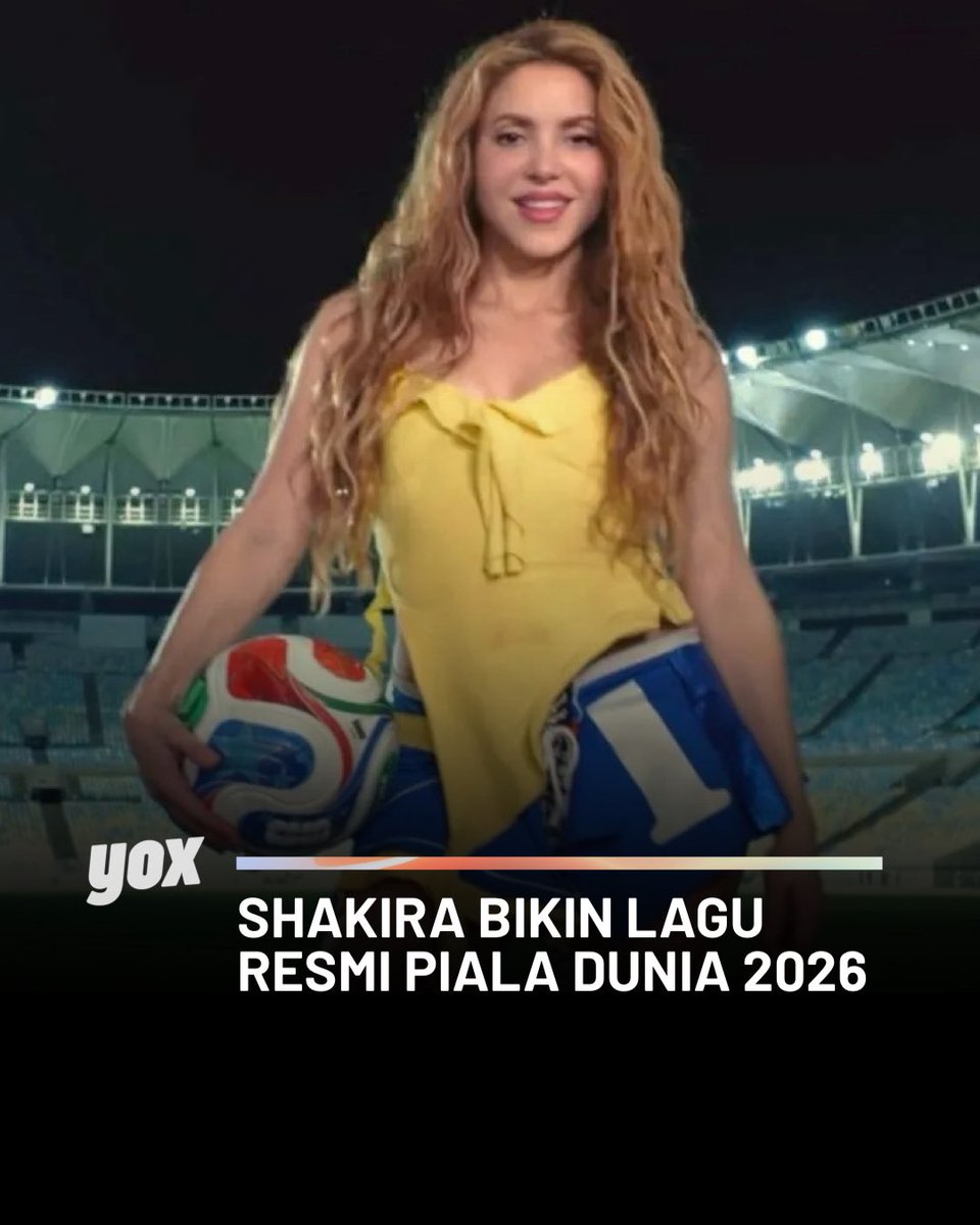 yoxnetwork's tweet photo. Shakira bikin lagu buat Piala Dunia lagi!

Kali ini lewat lagu berjudul ‘Dai Dai’ yang akan jadi official anthem FIFA World Cup 2026. https://t.co/JhXPDbRAfm