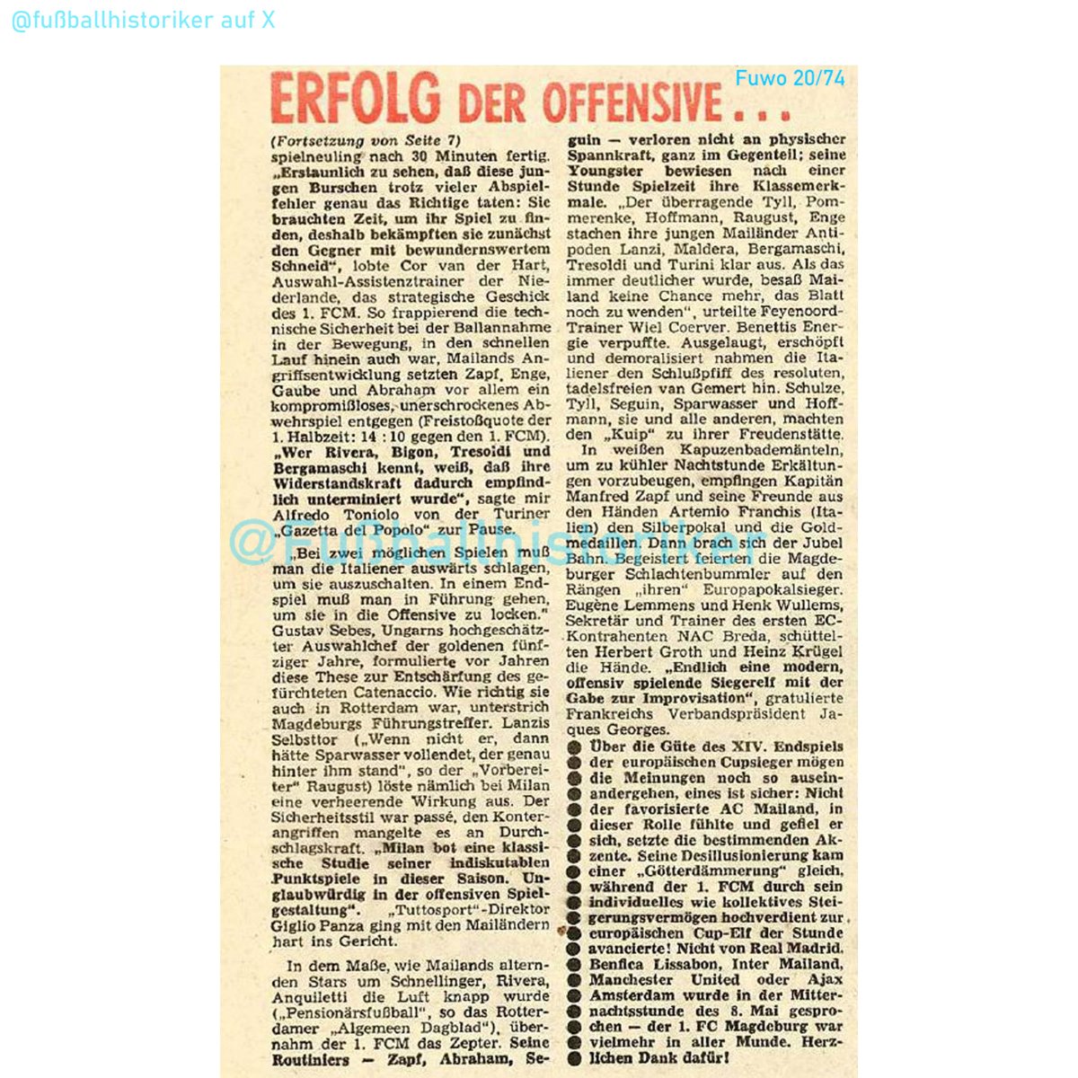 📌 08.05.1974
Geschichte wird gemacht: #1FCMagdeburg gewinnt den Europapokal der Pokalsieger!

2:0 gegen <a href="/acmilan/">AC Milan</a> in Rotterdam – Eigentor Lanzi (41.), Seguin (74.). Der größte Erfolg des DDR-Clubfußballs. Nur der FCM holt einen Europapokalsieg  und das nur mit Spielern aus der