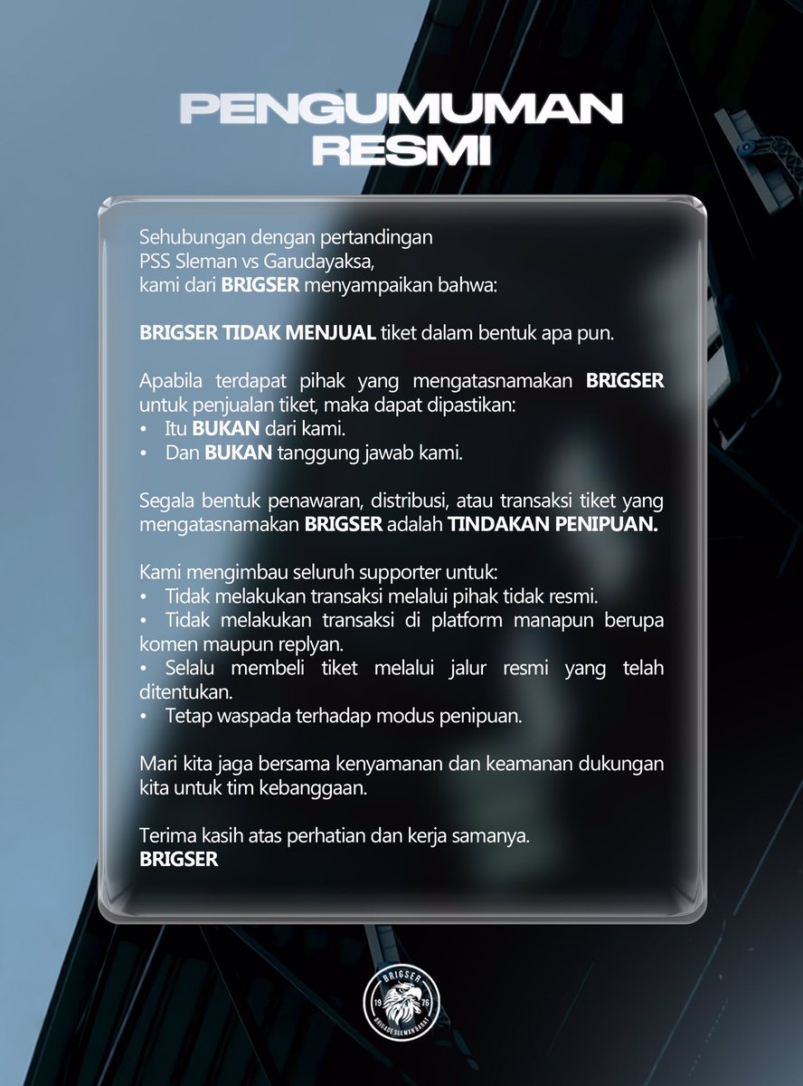 ⚠️ 𝐖𝐀𝐑𝐍𝐈𝐍𝐆 ⚠️

BRIGSER tidak menjual tiket laga
PSS Sleman vs Garudayaksa.

Segala bentuk penjualan tiket yang mengatasnamakan BRIGSER adalah PENIPUAN.