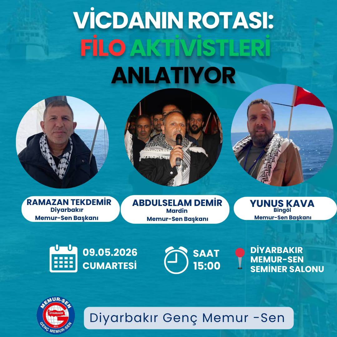 gencmemursen21_'s tweet photo. "Vicdanın Rotası"nda buluşuyoruz! 🌊🍉

​Özgürlük yolunda atılan adımları, denizin ortasındaki o onurlu direnişi ve yaşananları bizzat şahitlerinden dinlemeye hazır mısınız?

​Diyarbakır Genç Memur-Sen olarak düzenleyeceğimiz bu özel programda, Sumud Filosu Aktivisti olarak o kutlu rotada yer alan bölge başkanlarımız yaşadıklarını anlatıyor:

​👤 Ramazan TEKDEMİR (Diyarbakır Memur-Sen Başkanı)

👤 Abdulselam DEMİR (Mardin Memur-Sen Başkanı)

👤 Yunus KAVA (Bingöl Memur-Sen Başkanı)

​📅 Tarih: 9 Mayıs 2026 Cumartesi

⏰ Saat: 15:00

🏢 Yer: Diyarbakır Memur-Sen Seminer Salonu

​Sarsılmaz bir iradeyle "Sumud" diyenlerin ve vicdanın hikayesini bizzat yaşayanlardan dinlemek için tüm halkımızı bekliyoruz. 🚢

​#SumudFilosu #VicdanınRotası #FiloAktivistleri #Diyarbakır #GençMemurSen #MemurSen #ÖzgürlükFilosu #DiyarbakırEtkinlik

@_aliyalcin_
@tekdemiRamazan
@YunusKava 
@aselamdemir47 
@mstemrebalci 
@gencmemursen