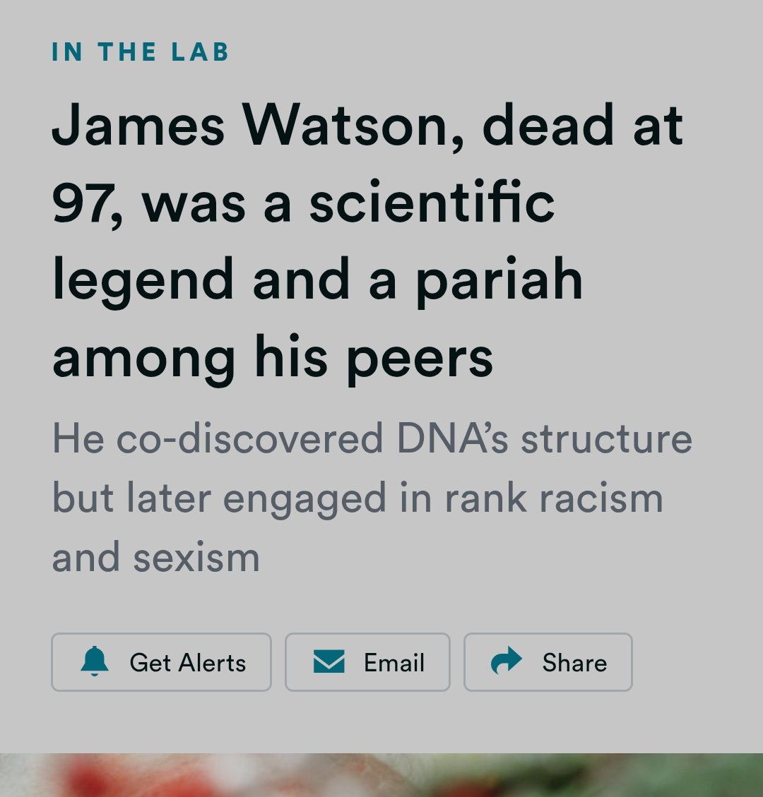 James Watson discovered DNA and won the Nobel prize.

Proper scientists like Watson can't help but follow the evidence towards the truth, even when controversial.

For this, Watson lost all of his titles and jobs. When he died last year, nearly every obituary trashed him.