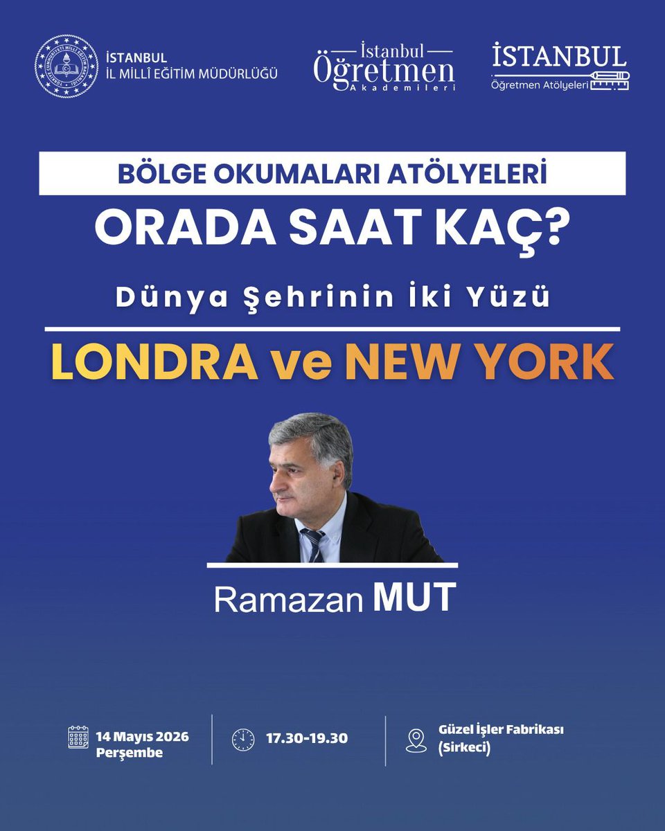 istanbulilmem's tweet photo. 🔷️ İstanbul Öğretmen Akademileri bünyesinde faaliyet gösteren Bölge Okumaları Atölyeleri kapsamında modern dünyanın ticaret, siyaset ve kültürünü küresel ölçekte yönlendiren iki büyük merkezi Londra ve New York ele alınacak.

​“Orada Saat Kaç? Dünya Şehrinin İki Yüzü” başlıklı programda, her iki şehrin küresel etkileri ve toplumsal yapıları değerlendirilecek.

​Konuşmacı: Ramazan Mut
🗓 14 Mayıs 2026
⏰ 17.30 – 19.30
📍 Güzel İşler Fabrikası / Sirkeci

​Detaylı bilgi ve kayıt:
🔗 https://t.co/xmmvLxDabK

@tcmeb @Yusuf__Tekin @MucahitYentur