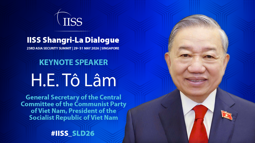 IISS_org's tweet photo. We’re very much looking forward to hosting this year’s IISS Shangri-La Dialogue, which gets under way in just three weeks’ time with a Keynote Address by His Excellency Tô Lâm, General Secretary of the Central Committee of the Communist Party of Viet Nam and President of the Socialist Republic of Viet Nam #IISS_SLD26 | Find out more: https://t.co/aj642880tE