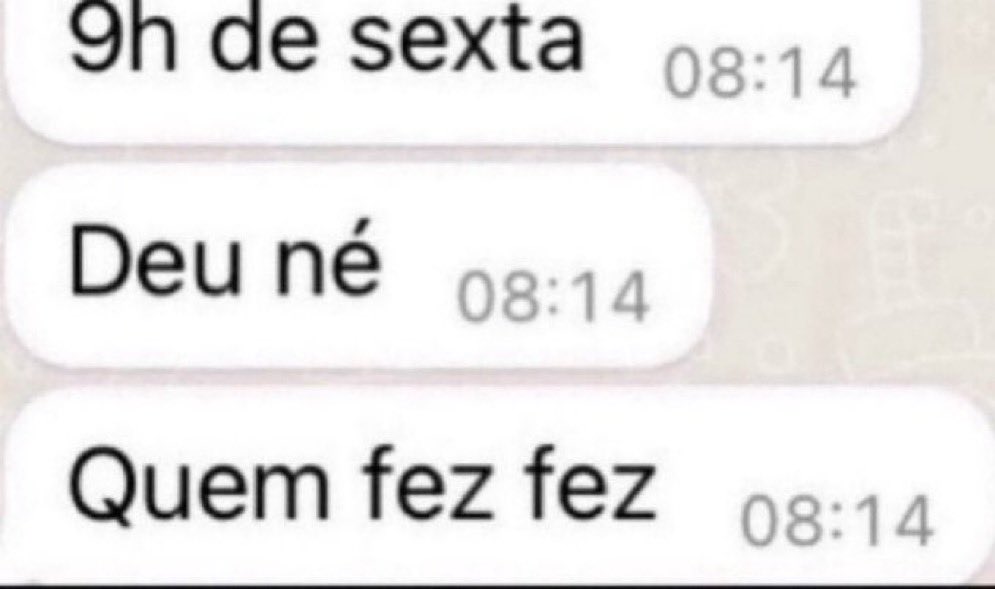 deu né
