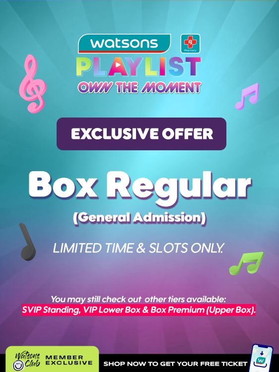 We heard you—more slots are now open! 🙌

Get your FREE Box Regular (General Admission) ticket to Watsons Playlist: Own the Moment concert today and see your faves perform live!

Available for a limited time only.

Shop now via the Watsons app and don’t miss out!

#WatsonsPH