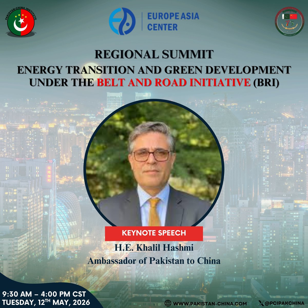 PciPakChina's tweet photo. H.E. @KhalilHashmi , Ambassador of Pakistan to China, will deliver the Keynote speech at the Regional Summit on Energy Transition and Green Development under the Belt and Road Initiative (BRI), organized by the Pakistan-China Institute and the Europe Asia Center.
🇵🇰🤝🇨🇳 https://t.co/SNlft4Hu4b