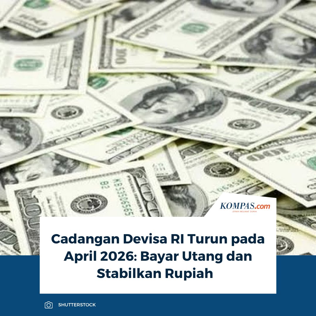 kompascom's tweet photo. Baca di sini: https://t.co/d0kCDIvcLS
Cadangan devisa Indonesia kembali mengalami penurunan pada akhir April 2026.
~AC #Cadangan #Devisa https://t.co/ZSy9DObw0d