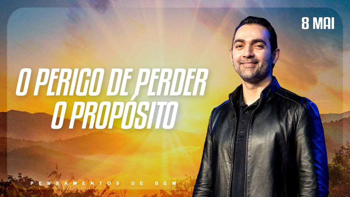 "O PERIGO DE PERDER O PROPÓSITO"

Programa Pensamentos de Bem | Devocional Diário | Sexta-feira 08.05.2026 - MAIO

💻 YouTube youtube.com/watch?v=q9sUrD…