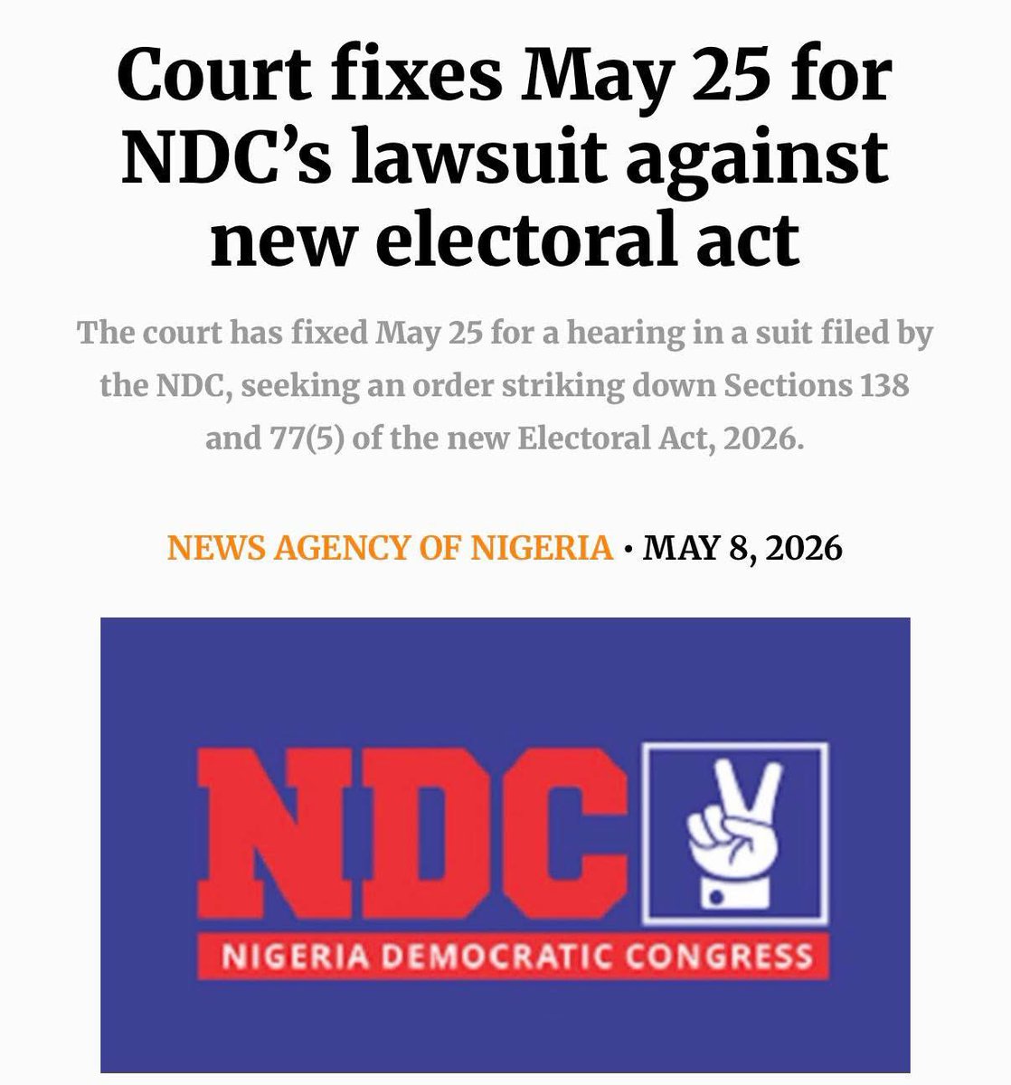 The Federal High Court, Abuja Division, has fixed May 25 for hearing in a suit filed by the Nigeria Democratic Congress, seeking an order striking down Sections 138 and 77(5) of the new Electoral Act, 2026.