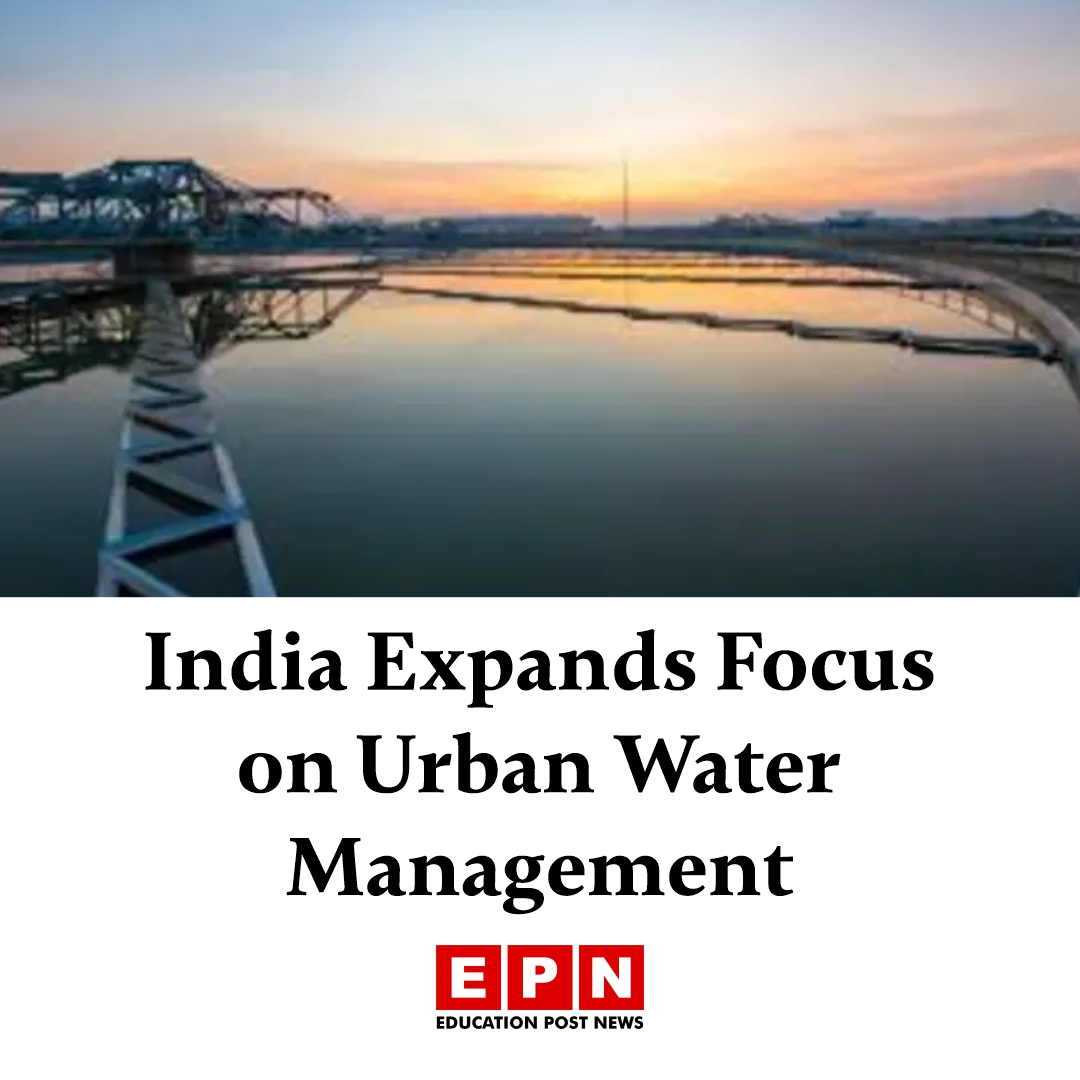 India Expands Focus on Urban Water Management

Details here 🔗 educationpost.in/news/education…

#UrbanWaterManagement #WaterSecurity #Sustainability #ClimateAction #SmartCities #WaterConservation #India #UrbanDevelopment #ClimateResilience #EnvironmentalSustainability #EPN