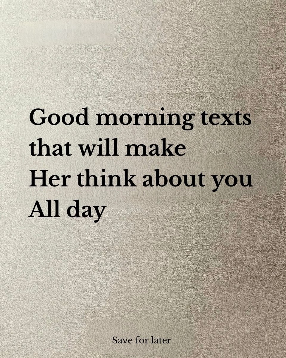 EpicMasculine7's tweet photo. Good morning texts that will make Her think about you All day 

-Thread- https://t.co/DgBbJNRFyz