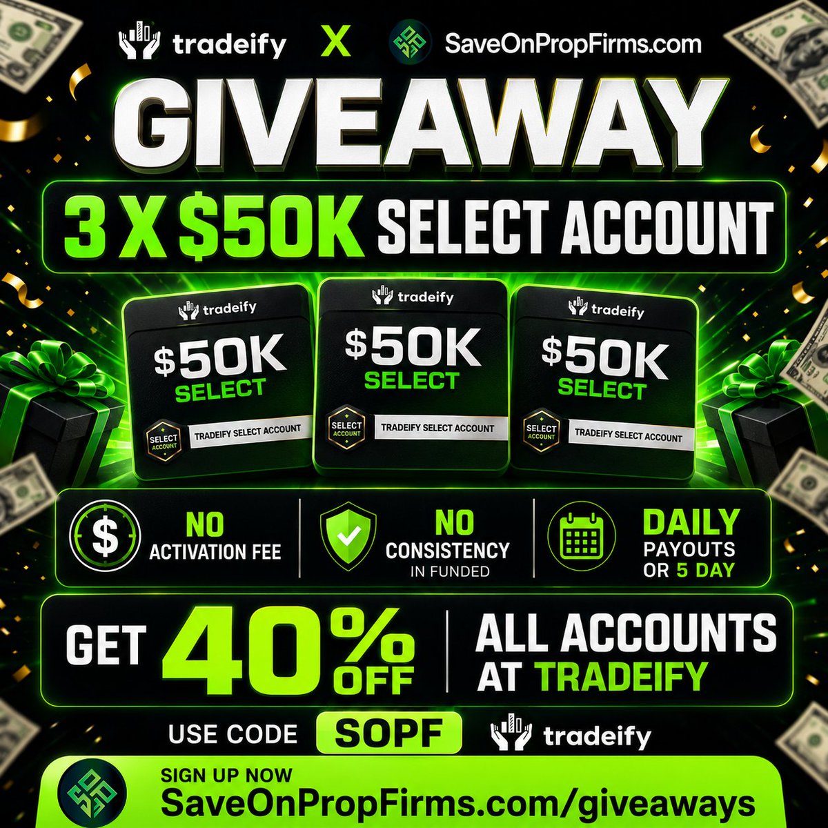 SaveOnPropFirms.com has partnered with <a href="/Tradeify/">Tradeify</a> to give three traders a shot at winning 50K Select accounts.

🔥 Three winners - 1 x 50K Select account each ($165 value)

- No activation fee
- No consistency in funded
- Choose from 5-Day or Daily Payouts
- Free to enter - no