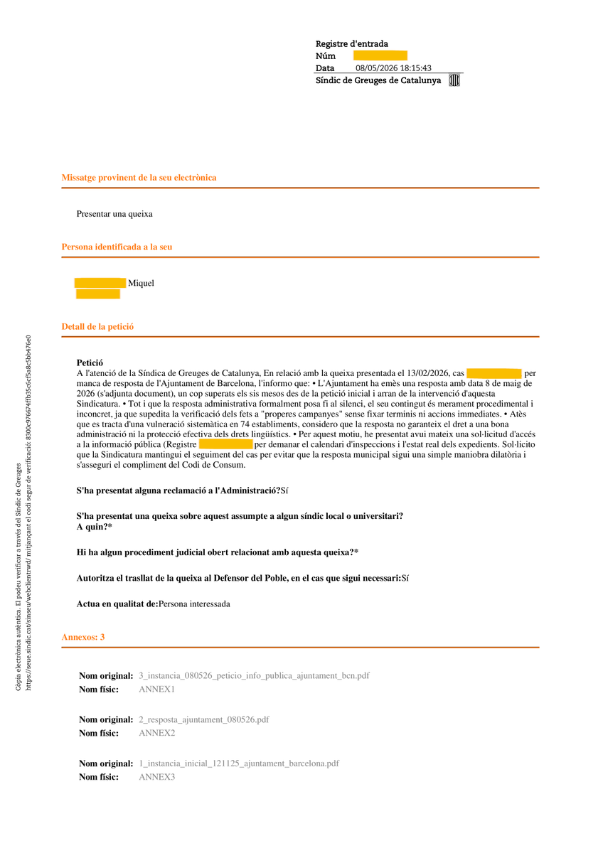 Però no ens aturem aquí.

He registrat una sol·licitud d'accés a la informació pública a <a href="/bcn_ajuntament/">Ajuntament de Barcelona</a> demanant còpia del calendari d'inspeccions, i una nova instància a la Sindicatura de Greuges, sol·licitant a la Síndica que faci seguiment del cas.

#AccióPelCatalà