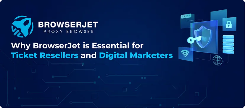 BrowserJet's tweet photo. Why BrowserJet is Essential for Ticket Resellers and Digital Marketers? https://t.co/hsspcB2XPF