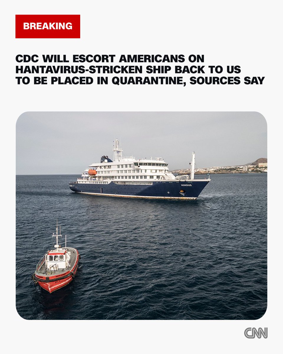 cnnbrk's tweet photo. CDC team will escort American passengers on hantavirus-stricken ship back to the US, where they're expected to be placed in quarantine, sources say. https://t.co/jwHH4vBZhE https://t.co/vFyS1WsK5K